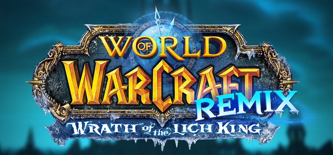 World of Warcraft Wrath of the Lich King Remix